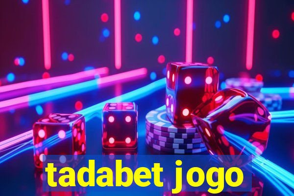 tadabet jogo